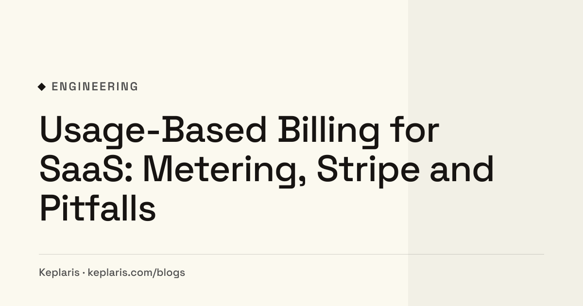 Usage-Based Billing for SaaS: Metering, Stripe and Pitfalls