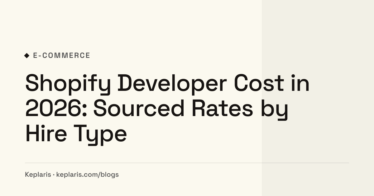Shopify Developer Cost in 2026: Sourced Rates by Hire Type